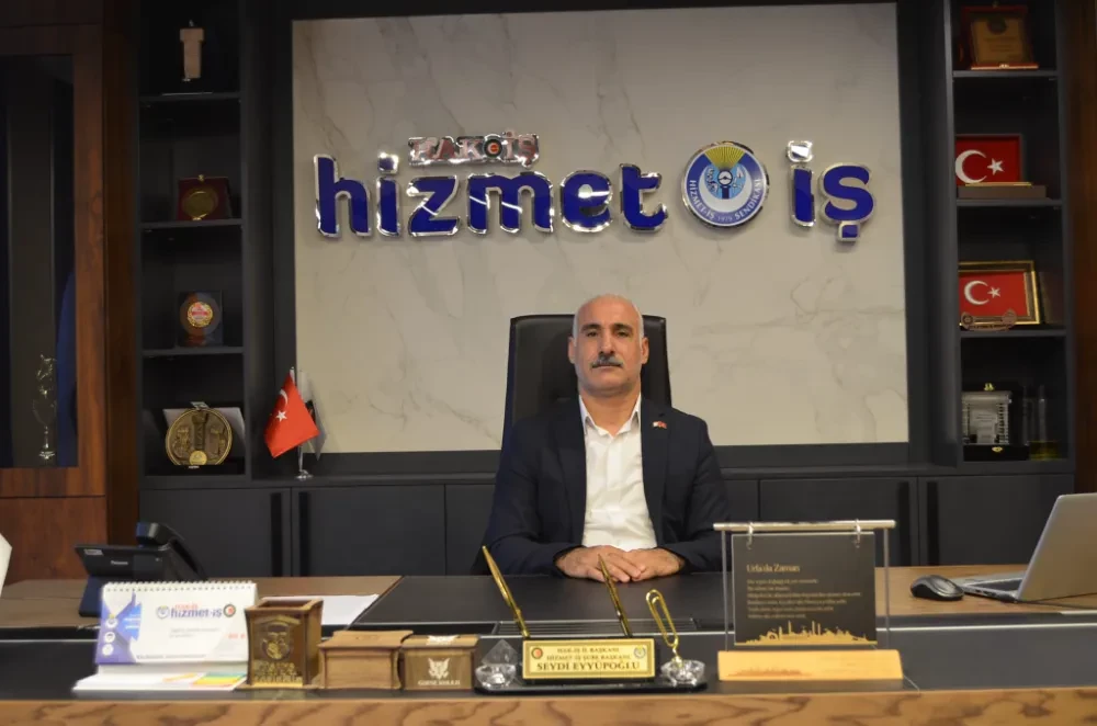 HAK-İŞ Şanlıurfa İl Başkanı Seydi Eyüpoğlu