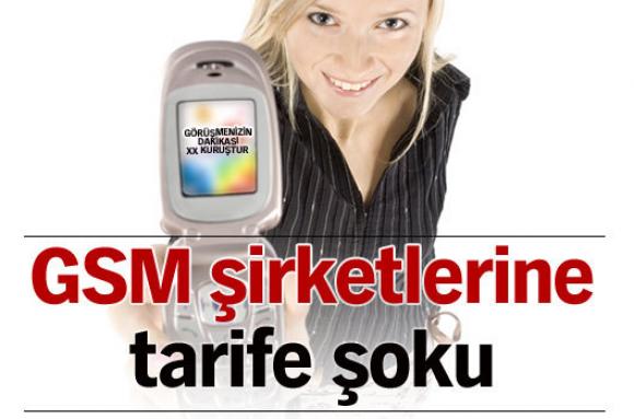 GSM şirketlerine tarife şoku!